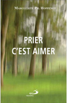 PRIER C-EST AIMER - HOPPENOT MARGUERITE - Médiaspaul