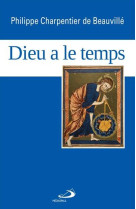 DIEU A LE TEMPS - CHARPENTIER DE BEAUV - Médiaspaul