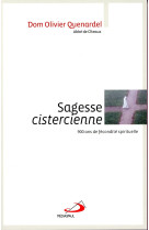 SAGESSE CISTERCIENNE - QUENARDEL OLIVIER - Médiaspaul