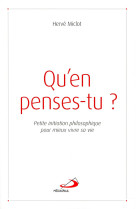 QU-EN PENSES-TU - MICLOT H. - Médiaspaul