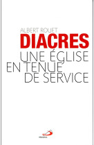 DIACRES / UNE EGLISE EN TENUE DE SERVICE - ROUET A - Médiaspaul