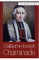 GUILLAUME JOSEPH CHAMINADE - WITWICKI ROBERT - Médiaspaul