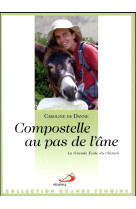 COMPOSTELLE AU PAS DE L-ANE - DE DANNE C - Médiaspaul