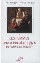 FEMMES DANS LE MINISTERE DE JESUS - MAINCENT MF - Médiaspaul