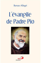 EVANGILE DE PADRE PIO - ALLEGRI RENZO - MEDIASPAUL