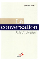 CONVERSATION / STYLE DU CHRETIEN - ERNST CHRISTIAN - MEDIASPAUL