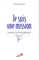 JE SUIS UNE MISSION - LES ETAPES DE L-EVANGELISATION - AUGUSTIN GEORGE - MEDIASPAUL