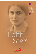 EDITH STEIN UNE PENSEE PAR JOUR - DUPUIS MICHEL - MEDIASPAUL