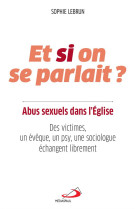 ET SI ON SE PARLAIT ABUS SEXUELS DANS L-EGLISE - LEBRUN SOPHIE - MEDIASPAUL