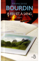 A FEU ET A SANG - BOURDIN FRANCOISE - Belfond