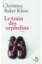 TRAIN DES ORPHELINS - KLINE CHRISTINA BAKE - Belfond