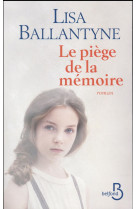 PIEGE DE LA MEMOIRE - BALLANTYNE LISA - Belfond