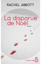 DISPARUE DE NOEL (LA) - ABBOTT RACHEL - Belfond