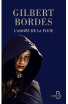 ANNEE DE LA PLUIE (L-) - BORDES GILBERT - BELFOND