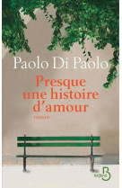 PRESQUE UNE HISTOIRE D-AMOUR - DI PAOLO PAOLO - BELFOND