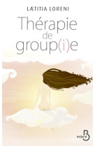 THERAPIE DE GROUPIE - LORENI LAETITIA - BELFOND