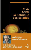 LA FABRIQUE DES SALAUDS - KRAUS CHRIS - BELFOND