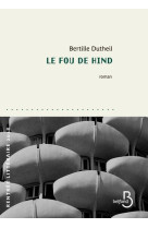 FOU DE HIND - DUTHEIL BERTILLE - BELFOND