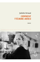 COMMENT T-ECRIRE ADIEU - ARNAUD JULIETTE - BELFOND