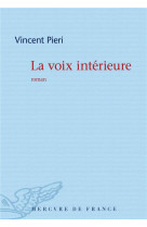 VOIX INTERIEURE - PIERI VINCENT - Mercure de France