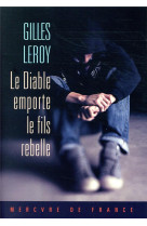 DIABLE EMPORTE LE FILS REBELLE - LEROY GILLES - MERCURE DE FRAN