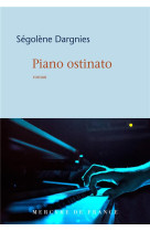 PIANO OSTINATO - DARGNIES SEGOLENE - MERCURE DE FRAN