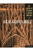 STRASBOURG - LA GRACE D-UNE CATHEDRALE - COLLECTIF - NUEE BLEUE