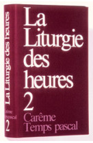 LITURGIE DES HEURES 2 - CAREME TEMPS PASCAL -  A.E.L.F. - MAME DESCLEE