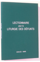 LECTIONNAIRE POUR LA LITURGIE DES DEFUNTS -  A.E.L.F. - MAME DESCLEE