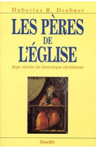 PERES DE L-EGLISE - DROBNER HUBERTUS R. - DESCLEE