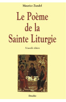 POEME DE LA SAINTE LITURGIE - ZUNDEL MAURICE - DESCLEE