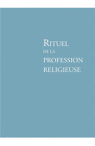 RITUEL DE LA PROFESSION RELIGIEUSE - AELF - Desclée