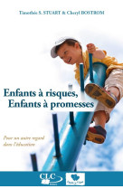 ENFANTS A RISQUES, ENFANTS A PROMESSES - THIMOTHEE S. STUART - Croisade du livre chrétien