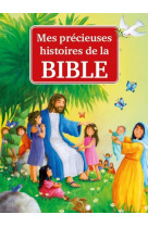 MES PRECIEUSES HISTOIRES DE LA BIBLE - DAWN MUELLER - Croisade du livre chrétien