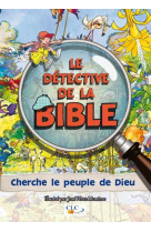 DETECTIVE DE LA BIBLE : CHERCHE LE PEUPL E DE DIEU - JOSE PEREZ MONTERO - Croisade du livre chrétien