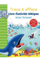 TRACE & EFFACE - ANCIEN TESTAMENT. LIVRE D-ACTIVITE BIBLIQUE - NC - CLC26