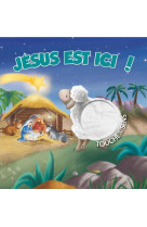 TOUCHE ET SENS / JESUS EST ICI ! - NC - CLC26