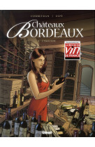 CHATEAUX BORDEAUX - TOME 03 - CORBEYRAN/ESPE - Glénat