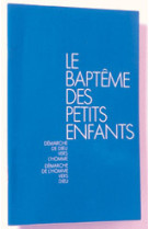 RITUEL DU BAPTEME DES PETITS ENFANTS - CELEBRANT RELIE BLEU -  A.E.L.F. - MAME DESCLEE