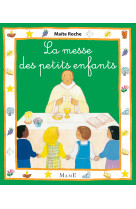 MESSE DES PETITS ENFANTS (LA) - Maïte Roche - MAME