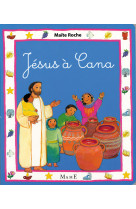 JESUS A CANA - Maïte Roche - MAME