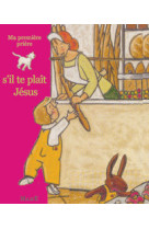 S'IL TE PLAIT JESUS - Karine-Marie Amiot - MAME