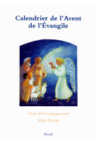 CALENDRIER DE L-AVENT DE L-EVANGILE - ROCHE MAITE - MAME