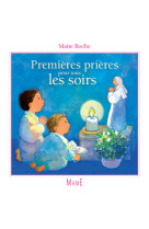 PREMIERES PRIERES POUR TOUS LES SOIRS - ROCHE MAITE - MAME