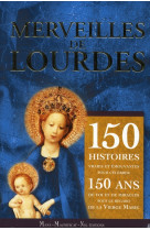 MERVEILLES DE LOURDES - COLLECTIF - MAME