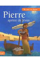 PIERRE APOTRE DE JESUS - GREBILLE BORIS - MAME