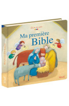 MA TOUTE PREMIERE BIBLE - SANSON CARINE - MAME