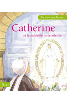 CATHERINE,ET LA MEDAILLE MIRACULEUSE - GRAVIER ANCIEN ANNE - MAME