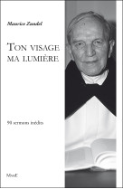 TON VISAGE MA LUMIERE - Maurice Zundel - MAME