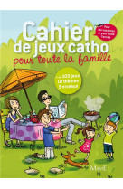 CAHIER DE JEUX CATHO POUR TOUTE LA FAMILLE LE - PIERRE CAMILLE - MAME